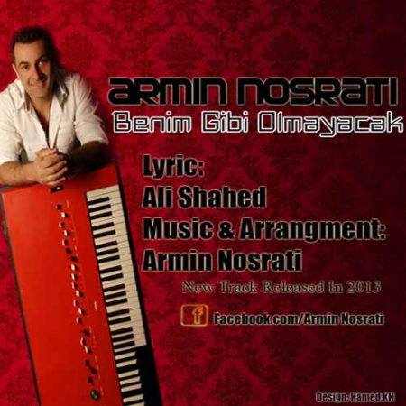 دانلود آهنگ آرمین نصرتی به نام Benim Gibi Olmayacak