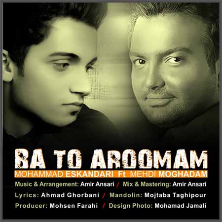 https://www.topseda.org/wp-content/uploads/2014/08/Mehdi-Moghaddam-Ft.-Mohammad-Eskandari---Ba-To-Aroomam.jpg