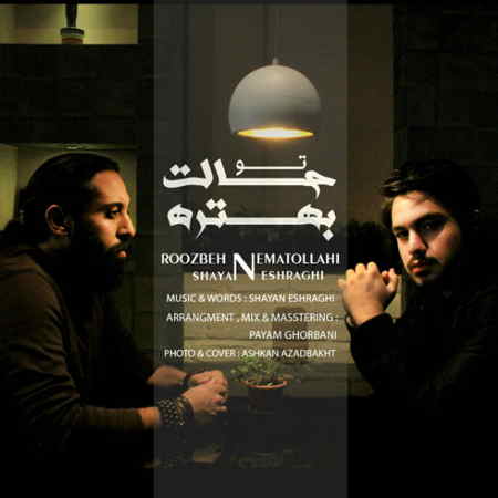 https://www.topseda.org/wp-content/uploads/cvr/1393/09/29/Roozbeh%20Nematollahi%20-%20To%20Halet%20Behtare%20(Ft%20Shayan%20Eshraghi)%20S.jpg