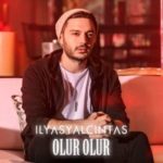 دانلود آهنگ Ilyas Yalcintas Olur Olur