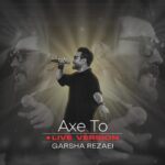 دانلود آهنگ گرشا رضایی اجرای زنده عکس تو