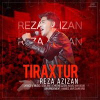 دانلود آهنگ رضا عزیزان تیراختور